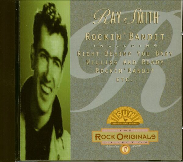 Ray Smith - Rockin' Bandit - Rock Originals Collection Vol.17 (CD)