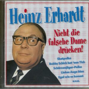 Heinz Erhardt - Nicht die falsche Dame drücken