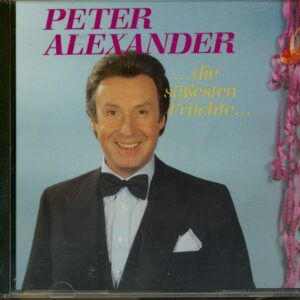 Peter Alexander - Die süssesten Früchte (CD)