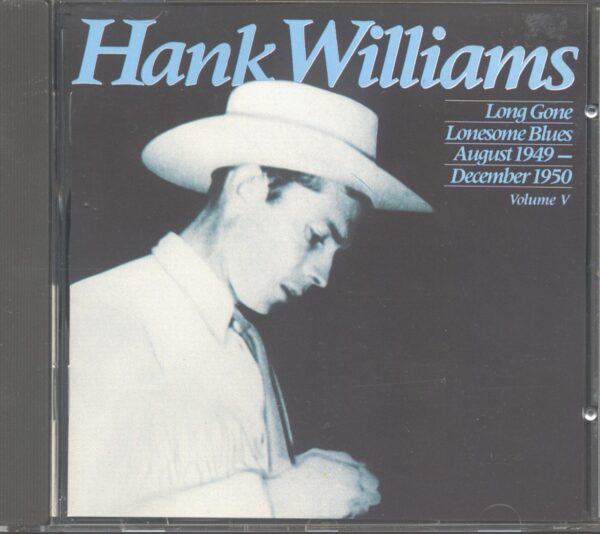 Hank Williams - Long Gone Lonesome Blues - Complete Hank Williams Vol.5 (CD)