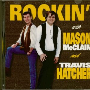 Mason McClain and Travis Hatcher - Rockin With Mason McClain And Travis Hatcher (CD)