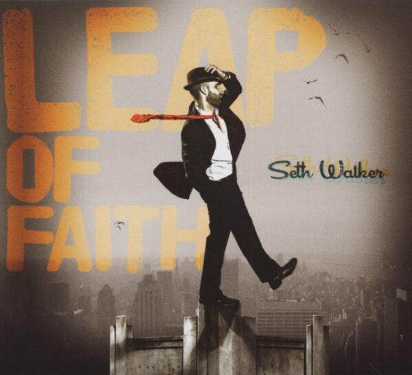 Seth Walker - Leap Of Faith