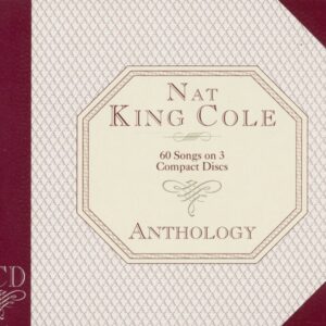 Nat 'King' Cole - Anthology (3-CD)