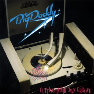 Big Daddy - Cutting Their Own Groove (CD)