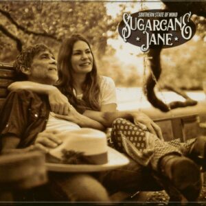 Sugarcane Jane - Southern State Of Mind (CD)