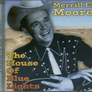 Merrill Moore - The House of Blue Lights (CD)