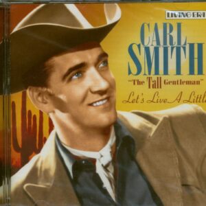 Carl Smith - Let's Live A Little (CD)