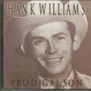 Hank Williams - Prodigal Son