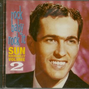 Various - Rock Baby Rock It - Sun Rockabilly Volume 2!