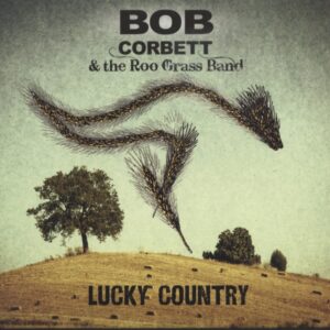 Bob Corbett - Lucky Country (2012)