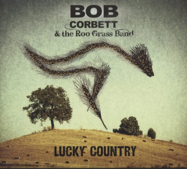 Bob Corbett - Lucky Country (2012)