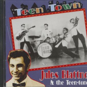 Jules Blattner & Teen-tones - Teen Town (CD)