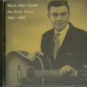 Mack Allen Smith - The Early Years 1962-67 (Cut-Out)