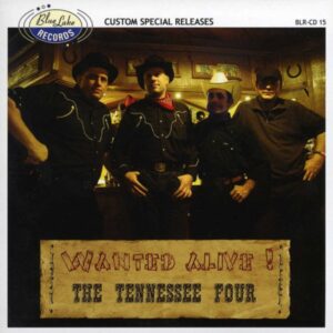 TENNESSEE FOUR - Wanted Alive ! Mini Album