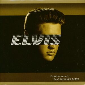 Elvis Presley - Rubberneckin' (Remix) - Rubberneckin (Original) CD Single