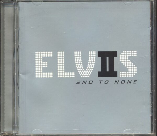 Elvis Presley - 2nd To None (EU)