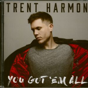 Trent Harmon - You Got 'Em All (CD)