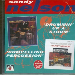 Sandy Nelson - Drummin' Up A Storm - Compelling Percussion (CD)