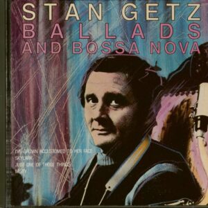 Stan Getz - Ballads And Bossa Nova (CD)