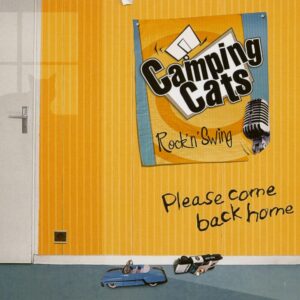 The Camping Cats - Please Come Back Home