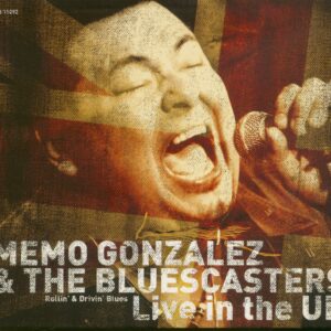 Memo Gonzalez & The Bluescasters - Live In The UK (CD)