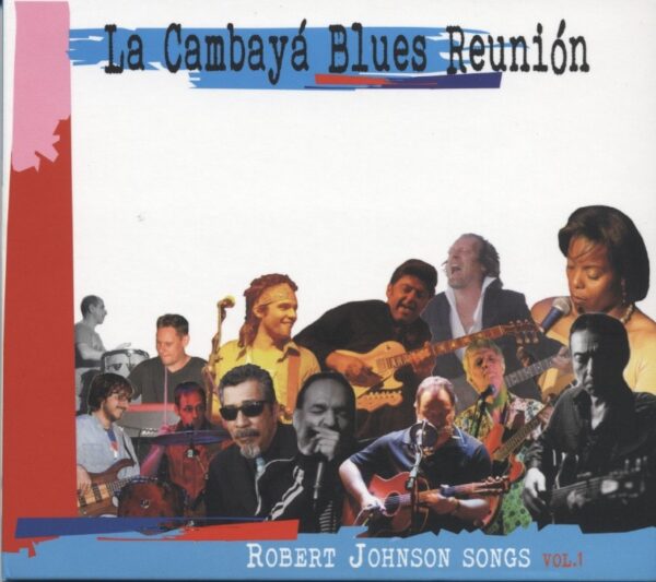 Cambaya Blues Reunion - Robert Johnson Songs Vol.1