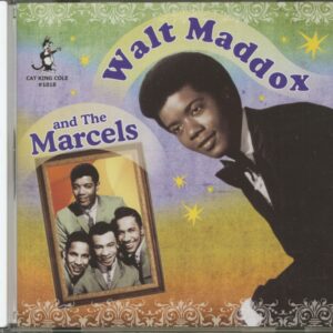 Walt Maddox & The Marcels - Walt Maddox And The Marcels...plus (CD)