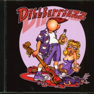 Dillberriezz - Dillberriezz (CD)