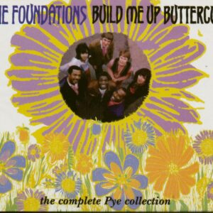 FOUNDATIONS - Build Me Up Buttercup - The Complete PYE Collection (3-CD)