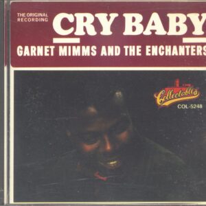 Garnet Mimms & The Enchanters - Garnet Mimms & The Enchanters - Cry Baby (CD)