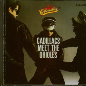 Various - Cadillacs Meet Orioles