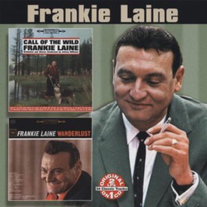 Frankie Laine - Call Of The Wild - Wanderlust