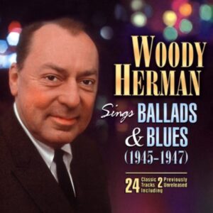 Woody Herman - Sings Ballads & Blues