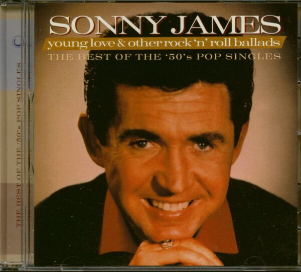 Sonny James - Young Love And Other Rock & Roll Ballads (CD)