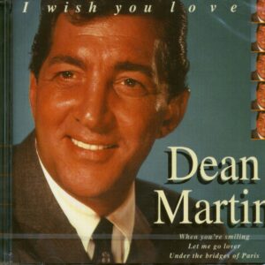 Dean Martin - I Wish You Love (CD)