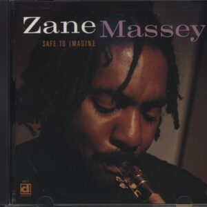 Zane Massey - Safe To Imagine