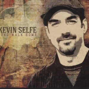 Kevin Selfe - Long Walk Home