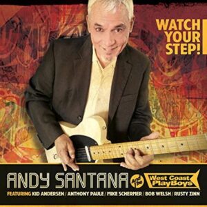 Andy Santana - Watch Your Step