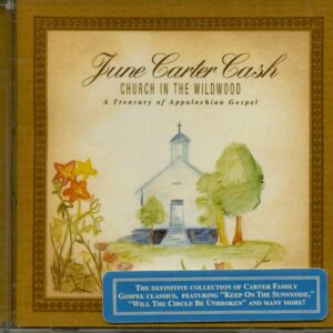 June Carter Cash - Church In The Wildwood - Appalachian Gospel (CD)