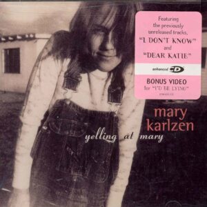 Mary Karlzen - Yelling At Mary (2006)