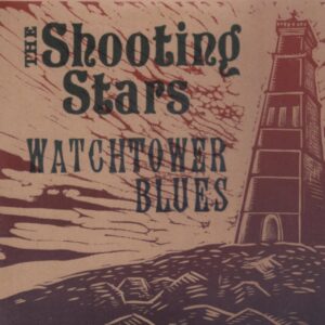 The Shooting Stars - Watchtower Blues (CD-Single)