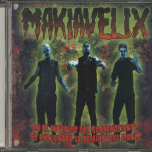 Makiavelix - En El Interior Del Subconsciente Se Encuentra La Semilla Del Diablo (CD)