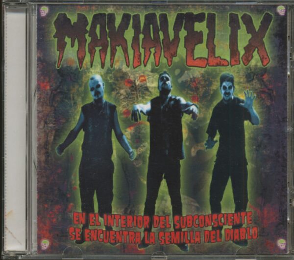 Makiavelix - En El Interior Del Subconsciente Se Encuentra La Semilla Del Diablo (CD)