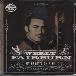 Werly Fairburn - My Heart's On Fire - 1953-1959 (CD)