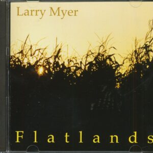 Larry Myer - Flatlands (CD)