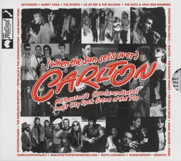 Various - (When The Sun Sets Over) Carlton - Melbourne's Countercultural Inner City Rock Scene Of The 70s (2-C