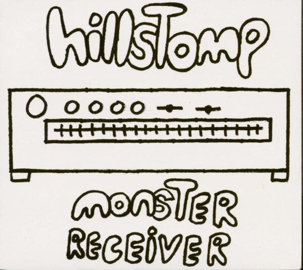 HILLSTOMP - Monster Receiver (CD)