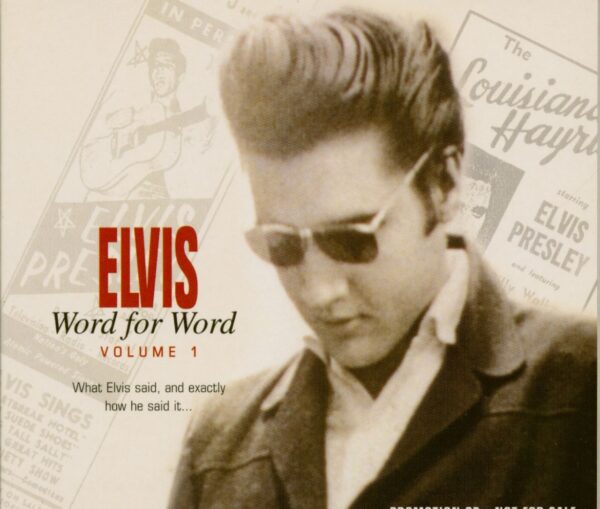 Elvis Presley - Word For Word Vol.1 - What Elvis said and exactly how he said it...(CD)