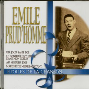 Emile Prud'homme - Etoiles De La Chanson (CD)