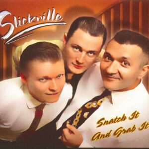 Slickville - Snatch It And Grab It (CD)